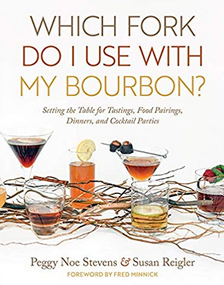 Which Fork Do I Use with My Bourbon?, by Cheryl Solimini