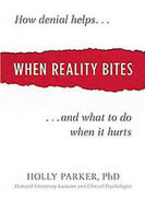 When Reality Bites, by Holly Parker, Ph.D.