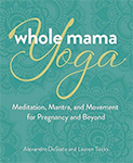 Whole Mama Yoga