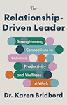 The Relationship-Driven Leader