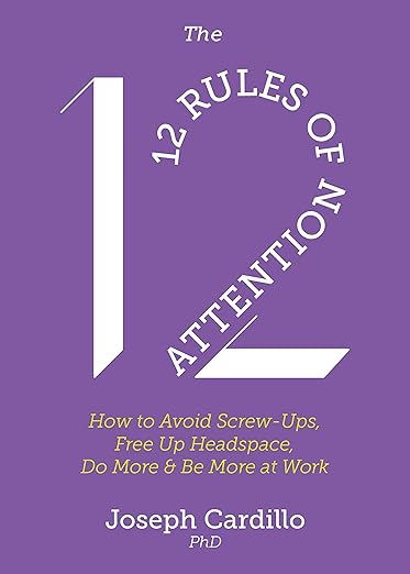 The 12 Rules of Attention