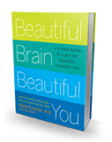 Beautiful Brain, Beautiful You book